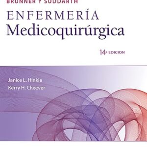 Brunner y Suddarth. Enfermería medicoquirúrgica (Spanish Edition)