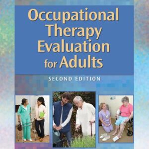 Occupational Therapy Evaluation for Adults: A Pocket Guide (Point (Lippincott Williams & Wilkins))