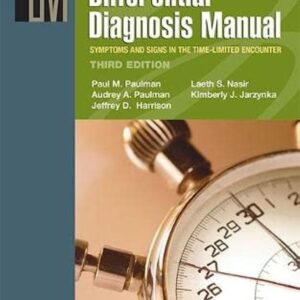 Taylor's Differential Diagnosis Manual: Symptoms and Signs in the Time-Limited Encounter (Lippincott Manual Series)