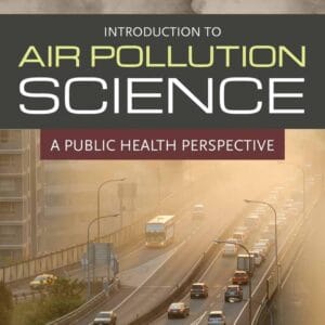 Introduction to Air Pollution Science: A Public Health Perspective