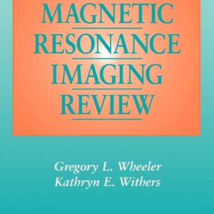 Lippincott's Magnetic Resonance Imaging Review