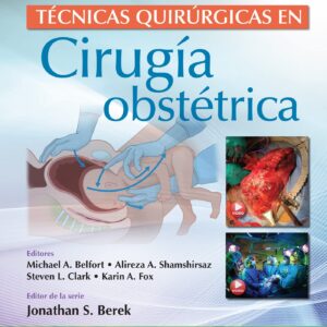 Técnicas quirúrgicas en cirugía obstétrica (Spanish Edition)
