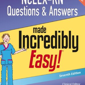 NCLEX-RN Questions & Answers Made Incredibly Easy (Incredibly Easy! Series®)