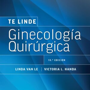 Te Linde. Ginecología quirúrgica (Spanish Edition)