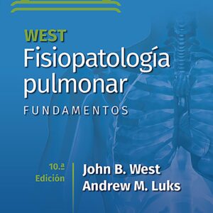 West. Fisiopatología pulmonar. Fundamentos (Spanish Edition)