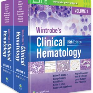 Wintrobe's Clinical Hematology: Print + eBook with Multimedia