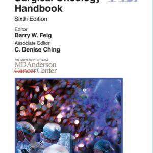 The MD Anderson Surgical Oncology Handbook