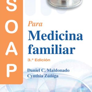 Manual SOAP para medicina familiar (Spanish Edition)