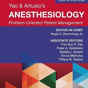 Yao & Artusio's Anesthesiology: Problem-Oriented Patient Management Print + ebook with Multimedia