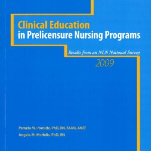 Clinical Education in Prelicensure Nursing Programs (NLN)