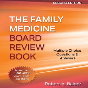 Family Medicine Board Review Book: Multiple Choice Questions & Answers: Print + eBook with Multimedia