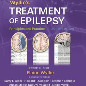 Wyllie's Treatment of Epilepsy: Print + eBook with Multimedia: Principles and Practice