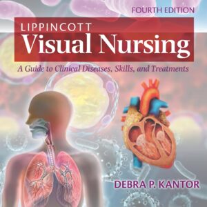 Lippincott Visual Nursing: A Guide to Clinical Diseases