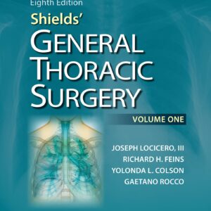 Shields' General Thoracic Surgery