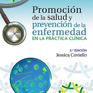 Promoción de la salud y prevención de la enfermedad en la práctica clínica (Spanish Edition)