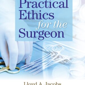 Practical Ethics for the Surgeon
