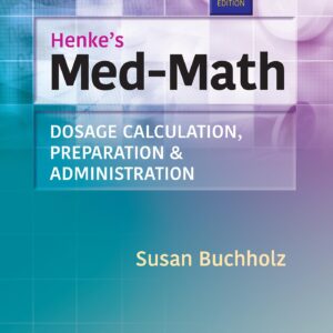 Henke's Med-Math: Dosage Calculation
