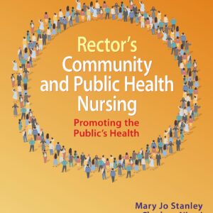 Rector's Community and Public Health Nursing: Promoting the Public's Health