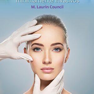 Guía de procedimientos estéticos mínimamente invasivos (Spanish Edition)