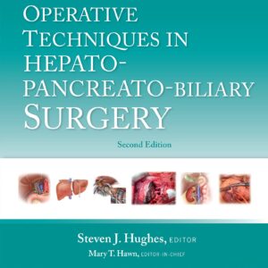 Operative Techniques in Hepato-Pancreato-Biliary Surgery: Print + eBook with Multimedia