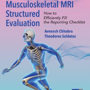 Musculoskeletal MRI Structured Evaluation: How to Efficiently Fill in the Reporting Checklist