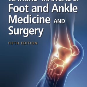 Watkins' Manual of Foot and Ankle Medicine and Surgery