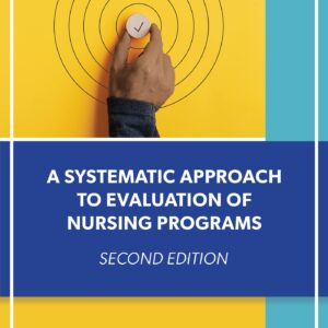 A Systematic Approach to Evaluation of Nursing Programs (NLN)
