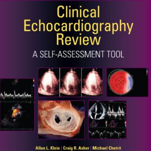 Clinical Echocardiography Review: A Self-Assessment Tool: Print + eBook with Multimedia