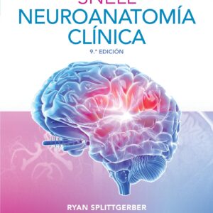 Snell. Neuroanatomía clínica (Spanish Edition)