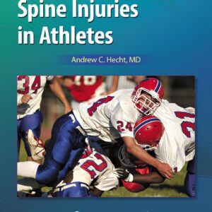 Spine Injuries in Athletes: Print + Ebook with Multimedia (AAOS - American Academy of Orthopaedic Surgeons)