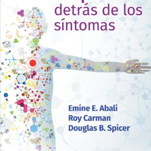 Bioquímica. Detrás de los síntomas (Spanish Edition)
