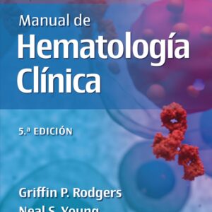 Bethesda. Manual de hematología clínica (Spanish Edition)