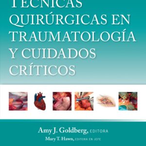 Técnicas quirúrgicas en traumatología y cuidados críticos (Spanish Edition)