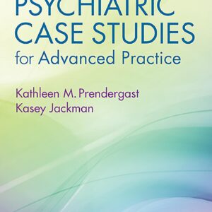 Psychiatric Case Studies for Advanced Practice