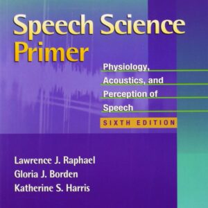 Speech Science Primer: Physiology