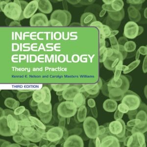 Infectious Disease Epidemiology: Theory and Practice: .