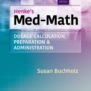 Lippincott CoursePoint Enhanced for Buchholz: Henke's Med-Math: Dosage Calculation