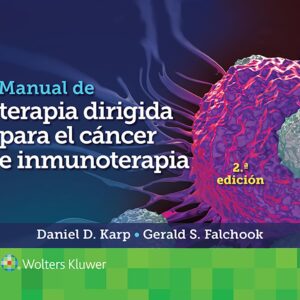 Manual de terapia dirigida para el cáncer e inmunoterapia (Spanish Edition)