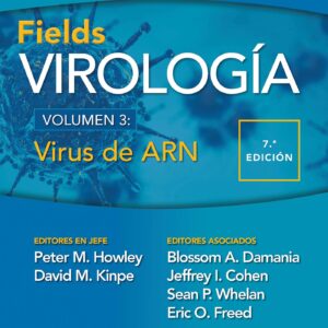 Fields. Virología. Volumen III. Virus de ARN (Fields Virología/ Fields Virology) (Spanish Edition)