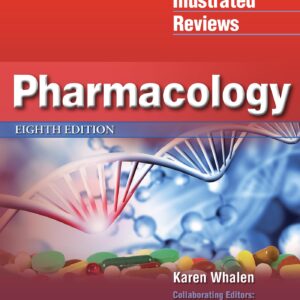 Lippincott Illustrated Reviews: Pharmacology (Lippincott Illustrated Reviews Series)