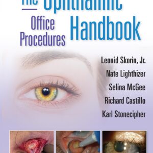 The Ophthalmic Office Procedures Handbook: Print + eBook with Multimedia