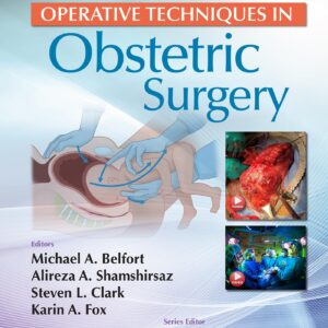 Operative Techniques in Obstetric Surgery: Print + eBook with Multimedia