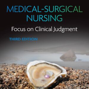 Medical-Surgical Nursing: Focus on Clinical Judgment
