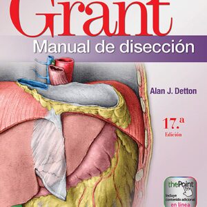 Grant. Manual de disección (Lippincott Connect) (Spanish Edition)