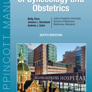 The Johns Hopkins Manual of Gynecology and Obstetrics
