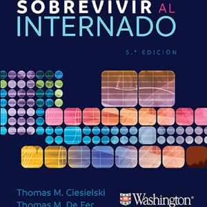 Manual Washington. Guía esencial para sobrevivir al internado (Spanish Edition)