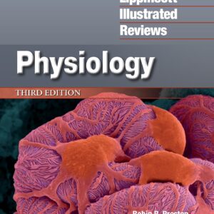 Lippincott® Illustrated Reviews: Physiology (Lippincott Illustrated Reviews Series)