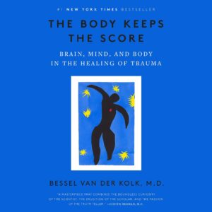 The Body Keeps the Score: Brain
