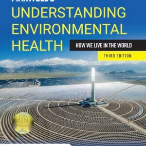 Maxwell's Understanding Environmental Health: How We Live in the World: How We Live in the World