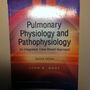 Pulmonary Physiology and Pathophysiology: An Integrated